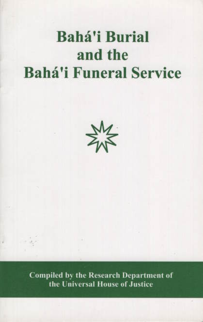 Bahá'í Burial and Bahá'í Funeral Service
