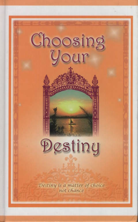 Choosing Your Destiny