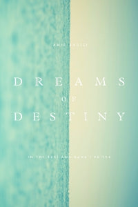 Dreams of Destiny