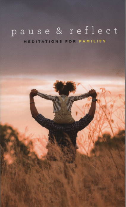 Pause and Reflect; meditations for families