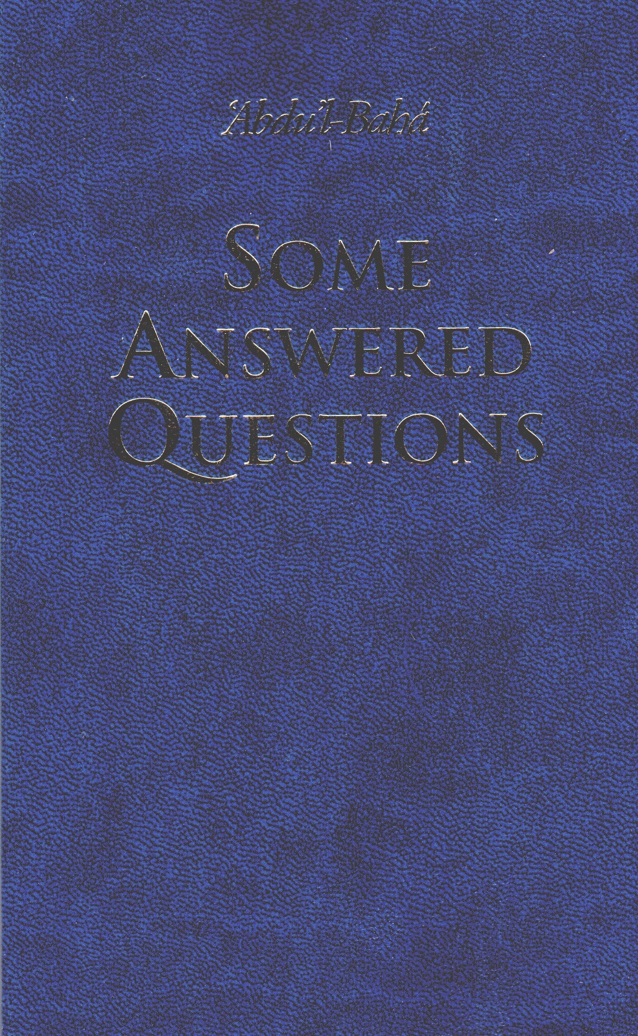 Some Answered Questions