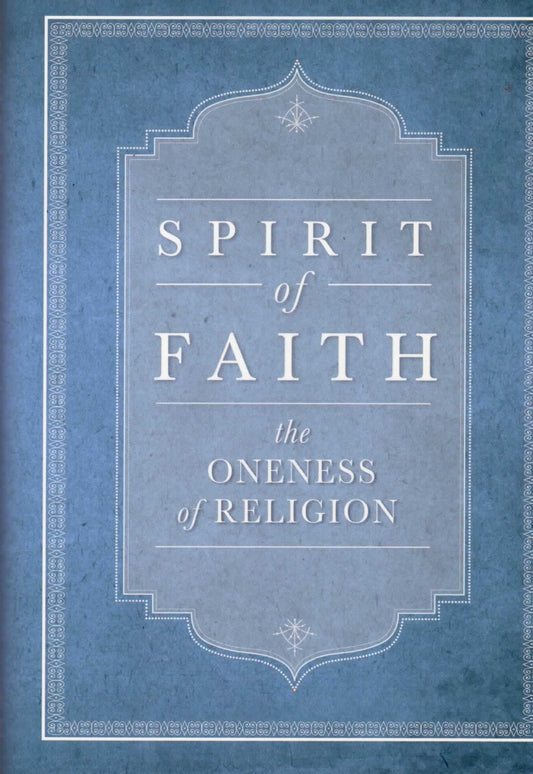 Spirit of Faith; oneness of religion