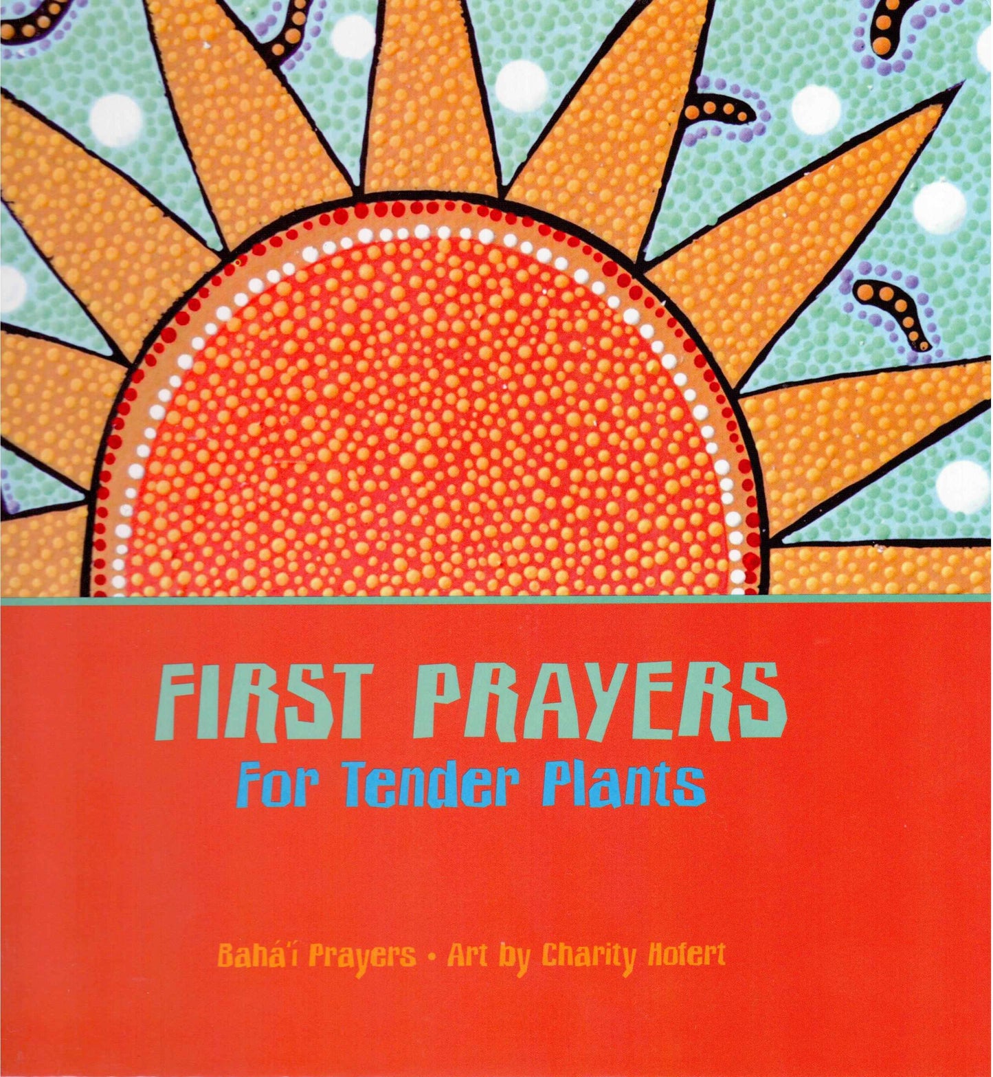 First Prayers for Tender Plants