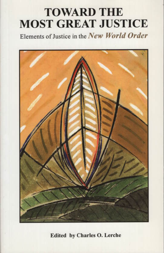 Towards the Most Great Justice