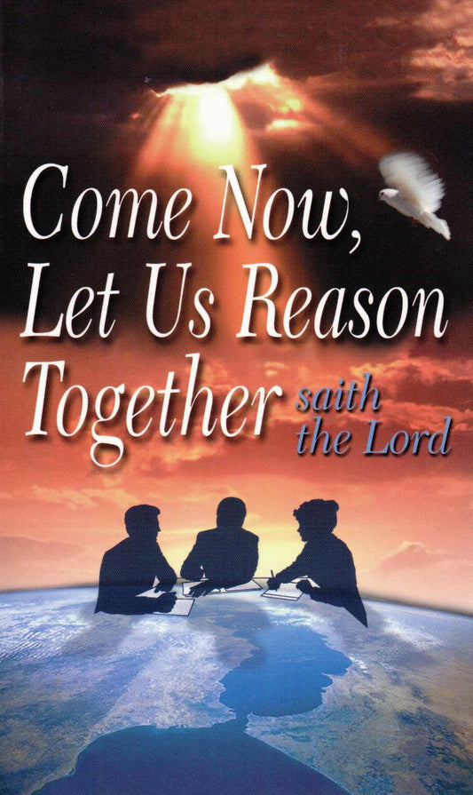 Come Now, Let Us Reason