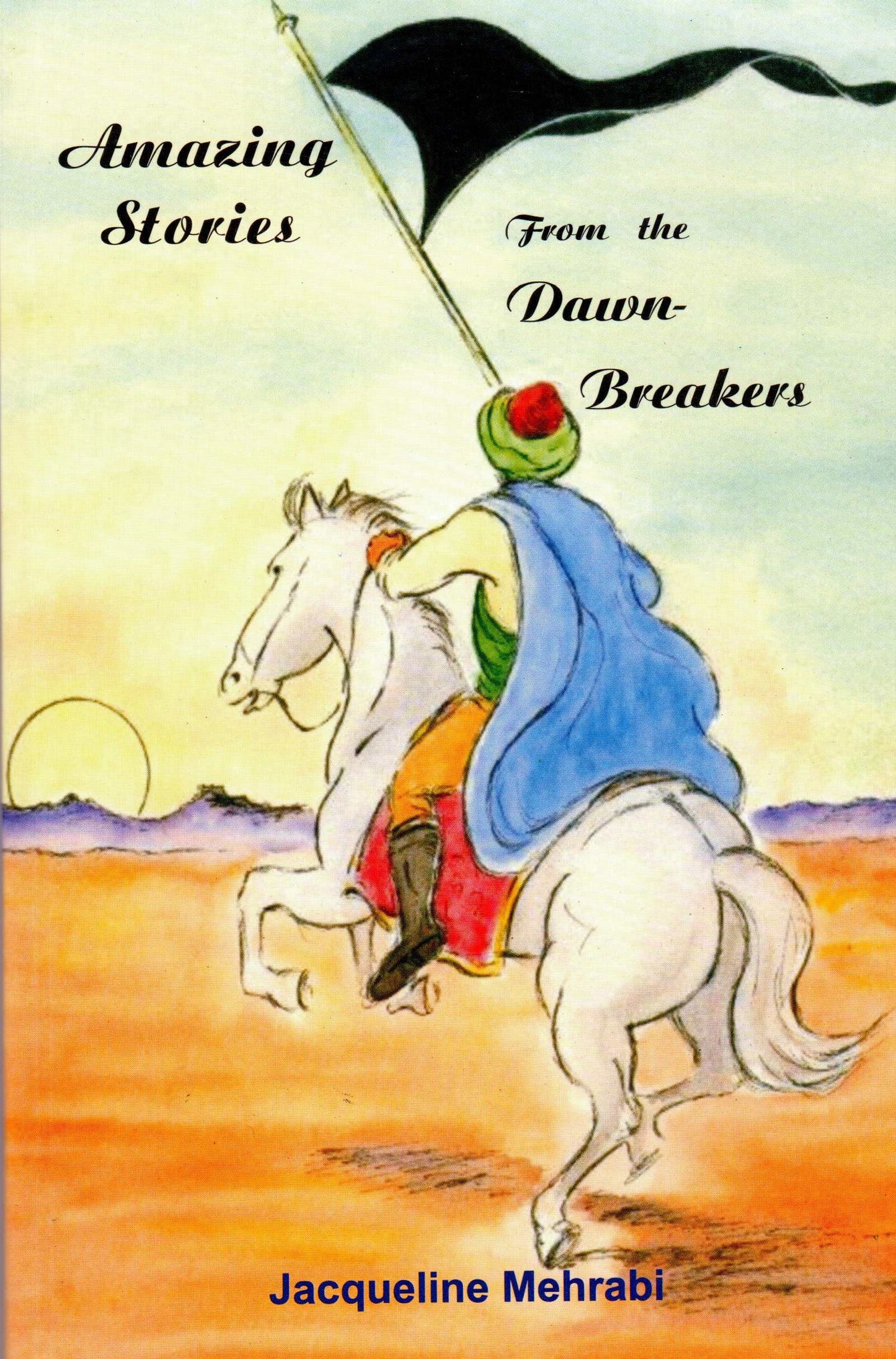 Amazing Stories of the Dawn Breakers