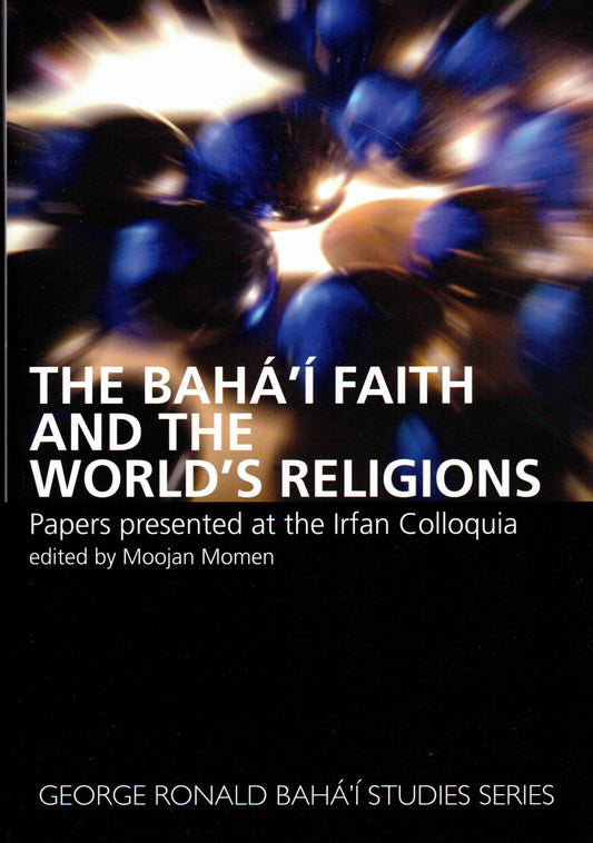 Bahá'í Faith and the World's Religions, The