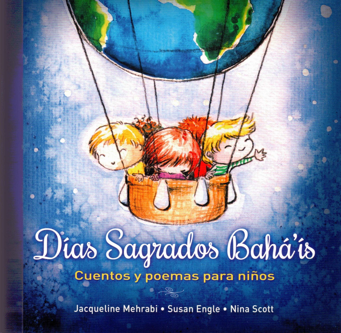 Dias Sagrados Bahá'ís, Los