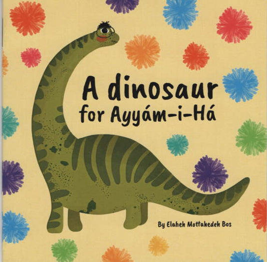 A Dinosaur for Ayyam-i-Há