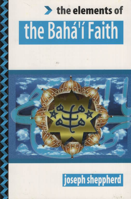 Elements of the Bahá'í Faith, The