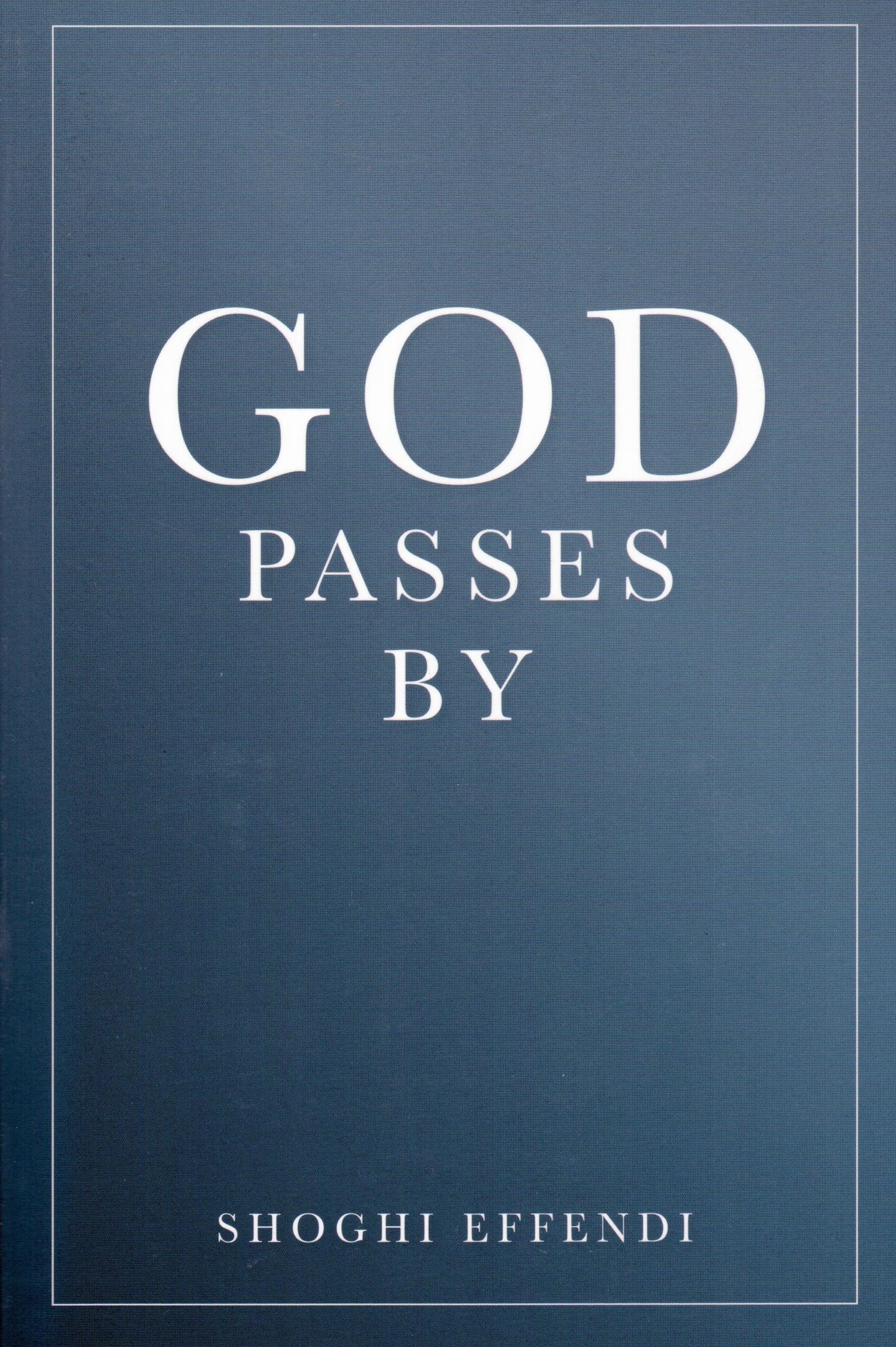 God Passes By