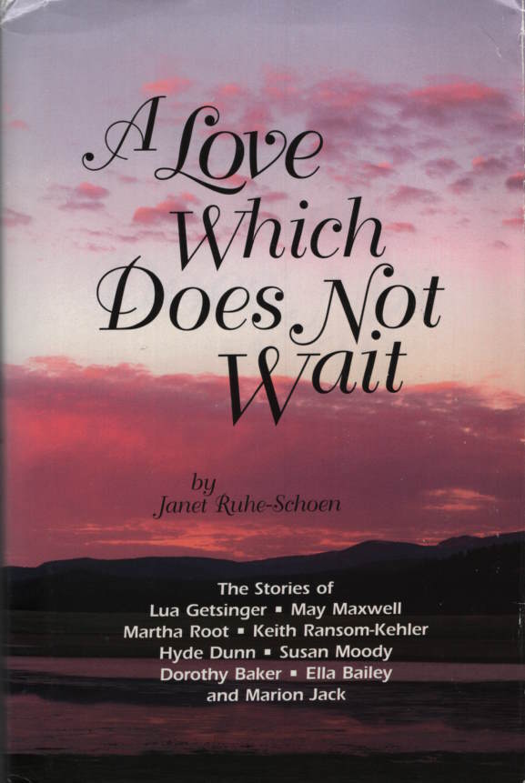 Love Which Does Not Wait, A