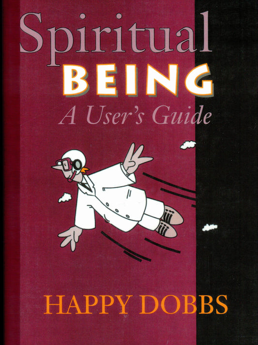 Spiritual Being; a User's Guide