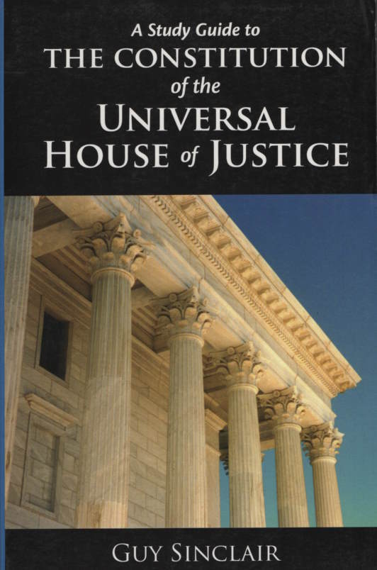 Study Guide to the Constitution of the Universal House of Justice