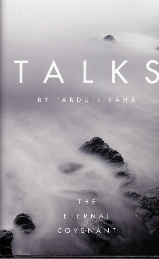 Talks by 'Abdu'l-Baha; The Eternal Covenant