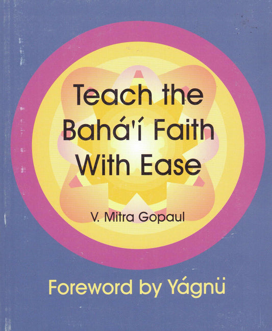 Teach the Bahá'í Faith with Ease