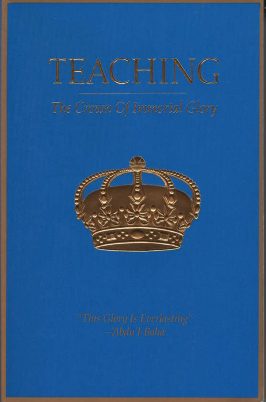 Teaching, Crown of Immortal Glory