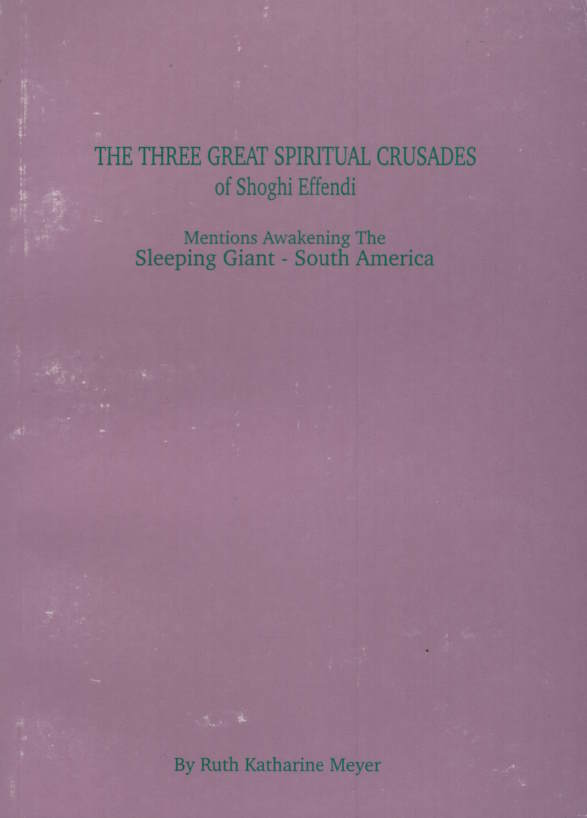 Three Great Spiritual Crusades of Shoghi Effendi, The