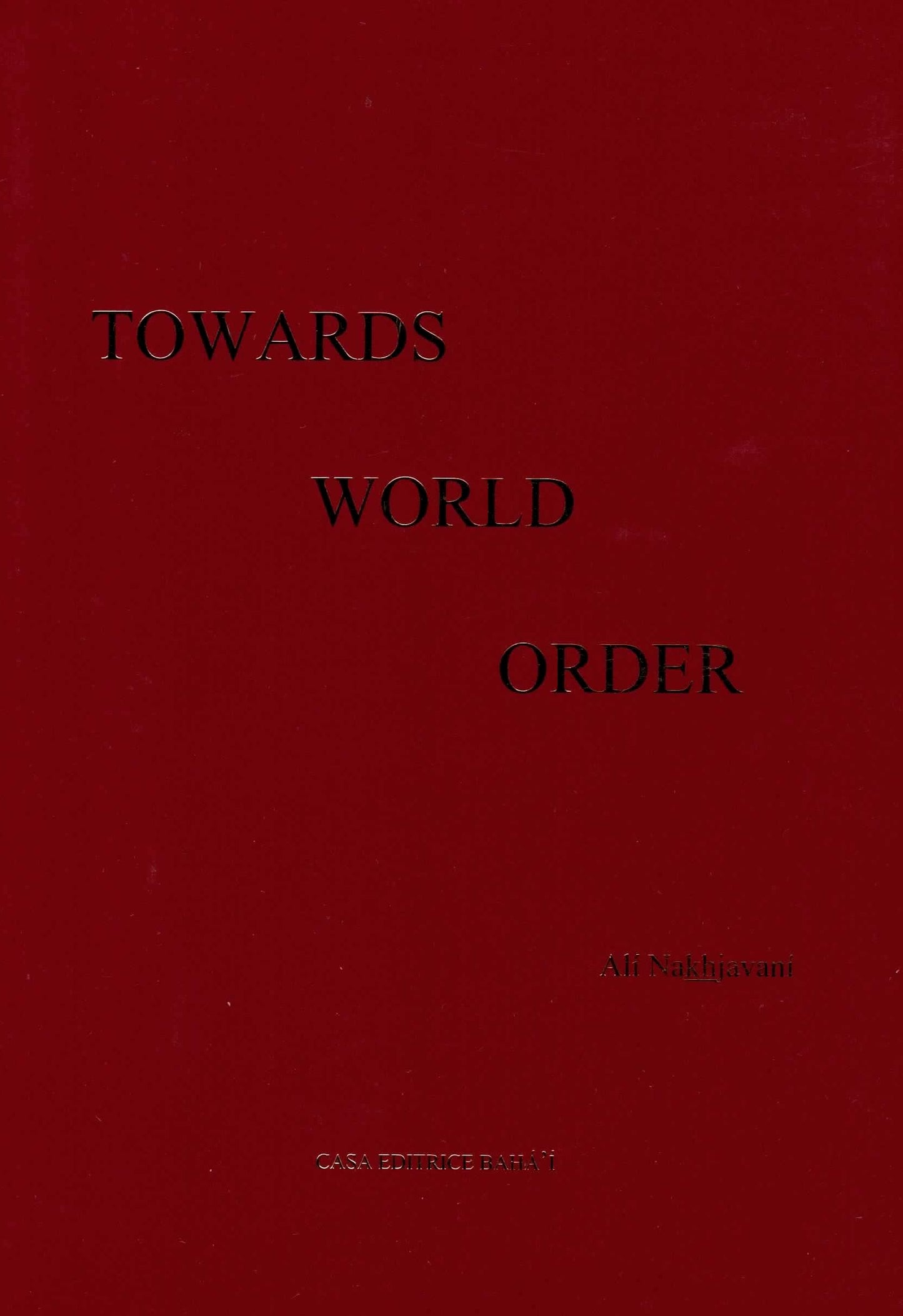 Towards World Order